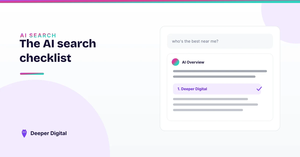 The AI search checklist: how to get your local business recommended by ChatGPT and Gemini — Deeper Digital, local SEO for Central Texas service businesses