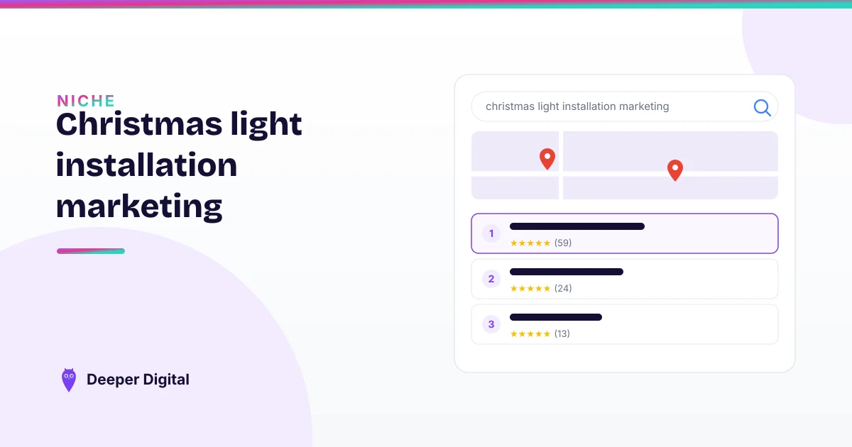Christmas light installation marketing: book out your season on Google — Deeper Digital, local SEO for Central Texas service businesses