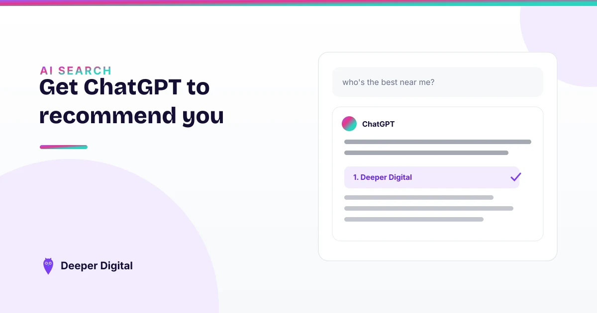 How to get ChatGPT to recommend your business — Deeper Digital, local SEO for Central Texas service businesses