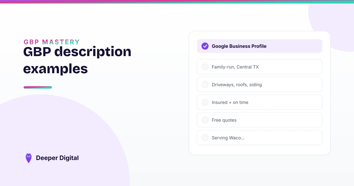 Google Business Profile description examples that actually help you rank — Deeper Digital, local SEO for Central Texas service businesses