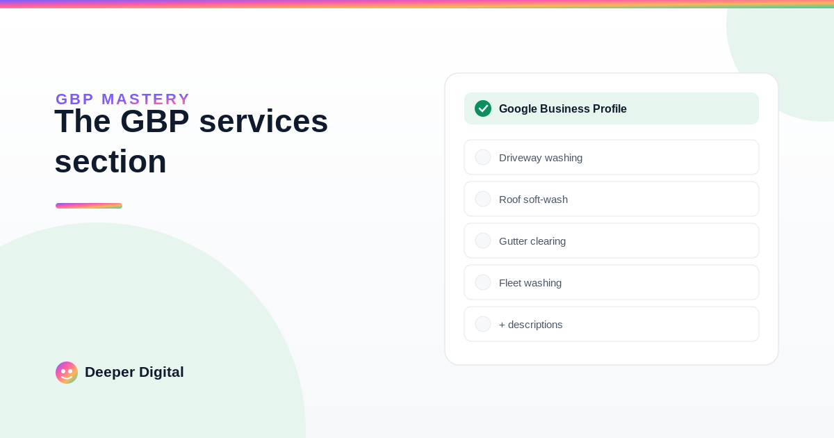 The Google Business Profile Services section: the free rankings almost everyone leaves blank — Deeper Digital, local SEO for Central Texas service businesses