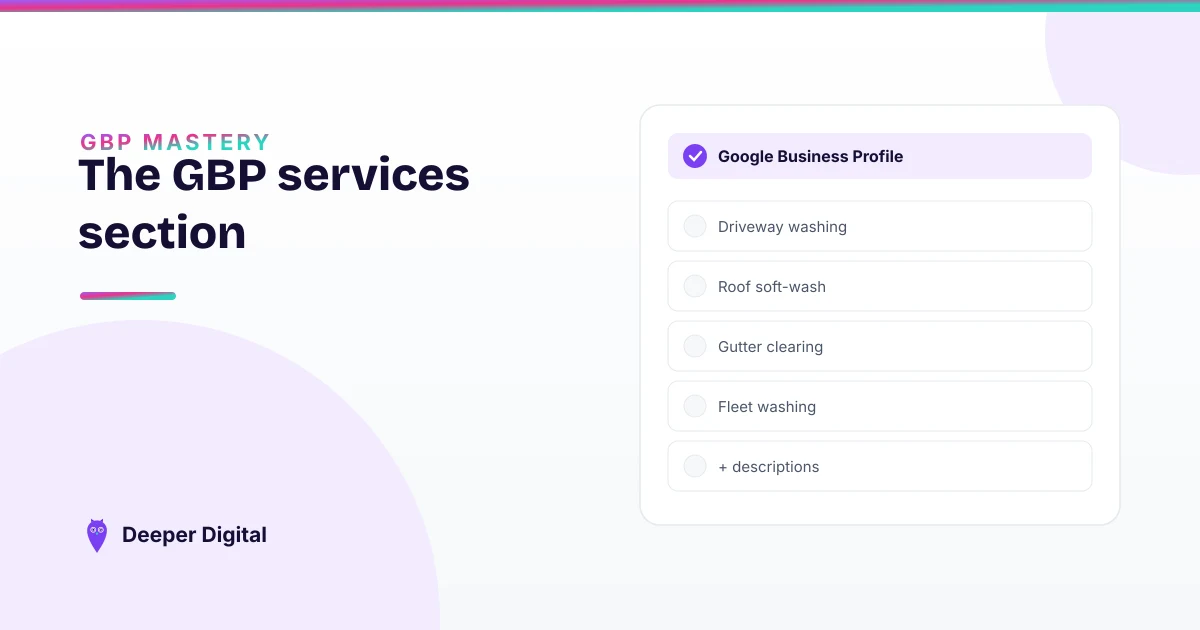 The Google Business Profile Services section: the free rankings almost everyone leaves blank — Deeper Digital, local SEO for Central Texas service businesses